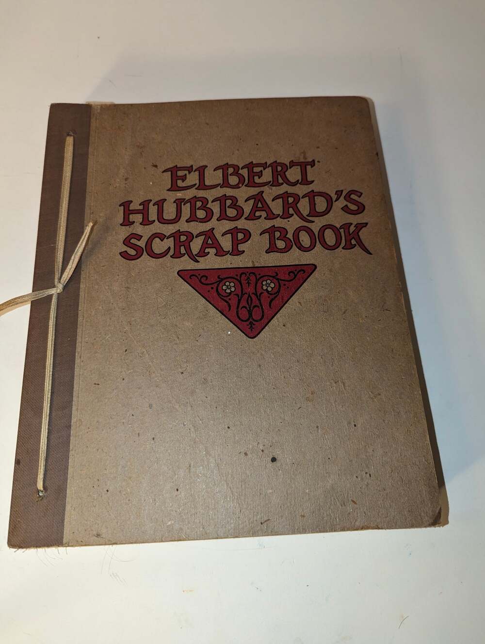 Antique 1923 Elbert Hubbard's Scrap Book